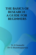 THE BASICS OF RESEARCH: A GUIDE FOR BEGINNERS