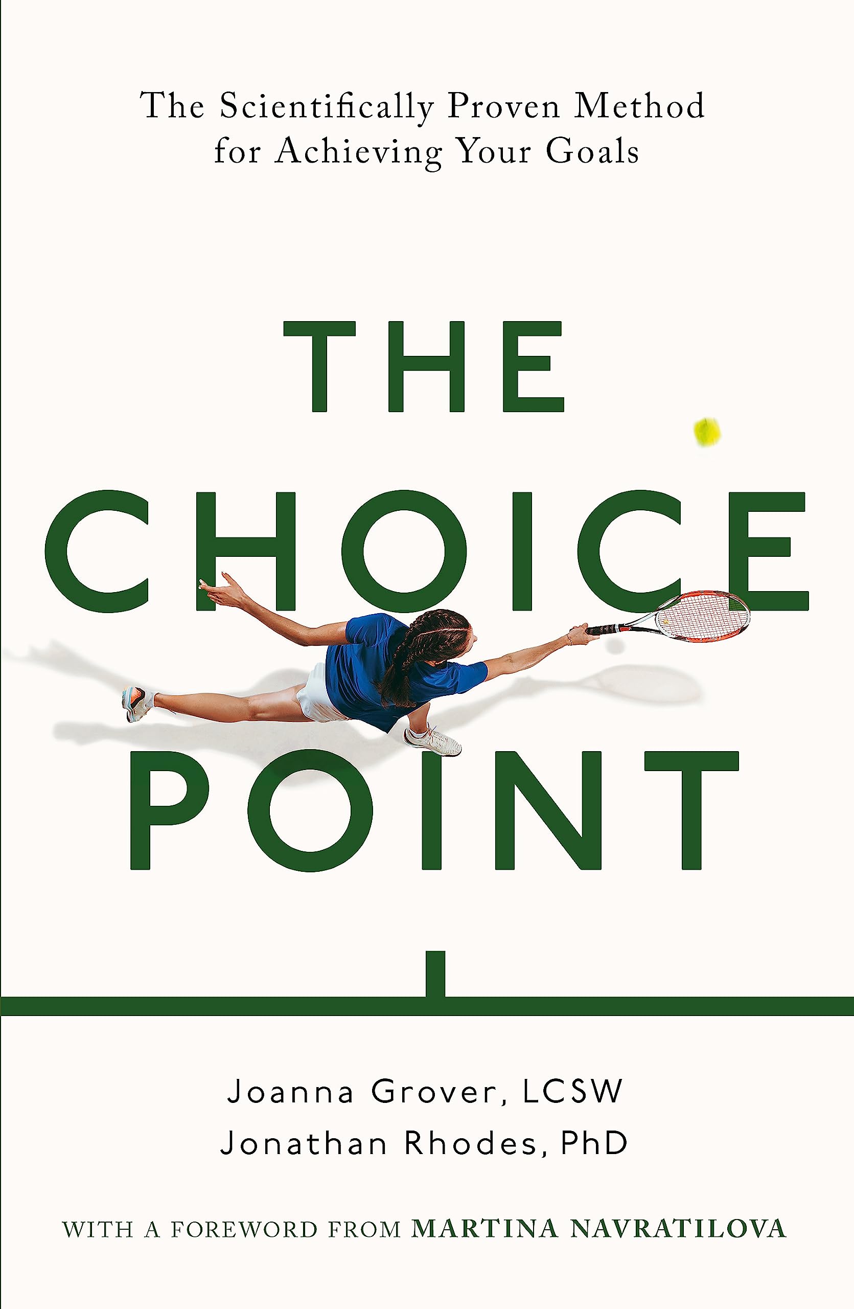 The Choice Point: The Scientifically Proven Method to Push Past Mental Walls And Achieve Your Goals