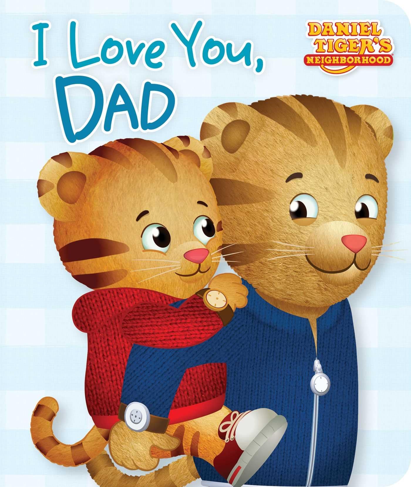 I Love You, Dad (Daniel Tigers Neighborhood)