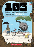 103 Everyday Inventions Discoveries Creations And Stuff