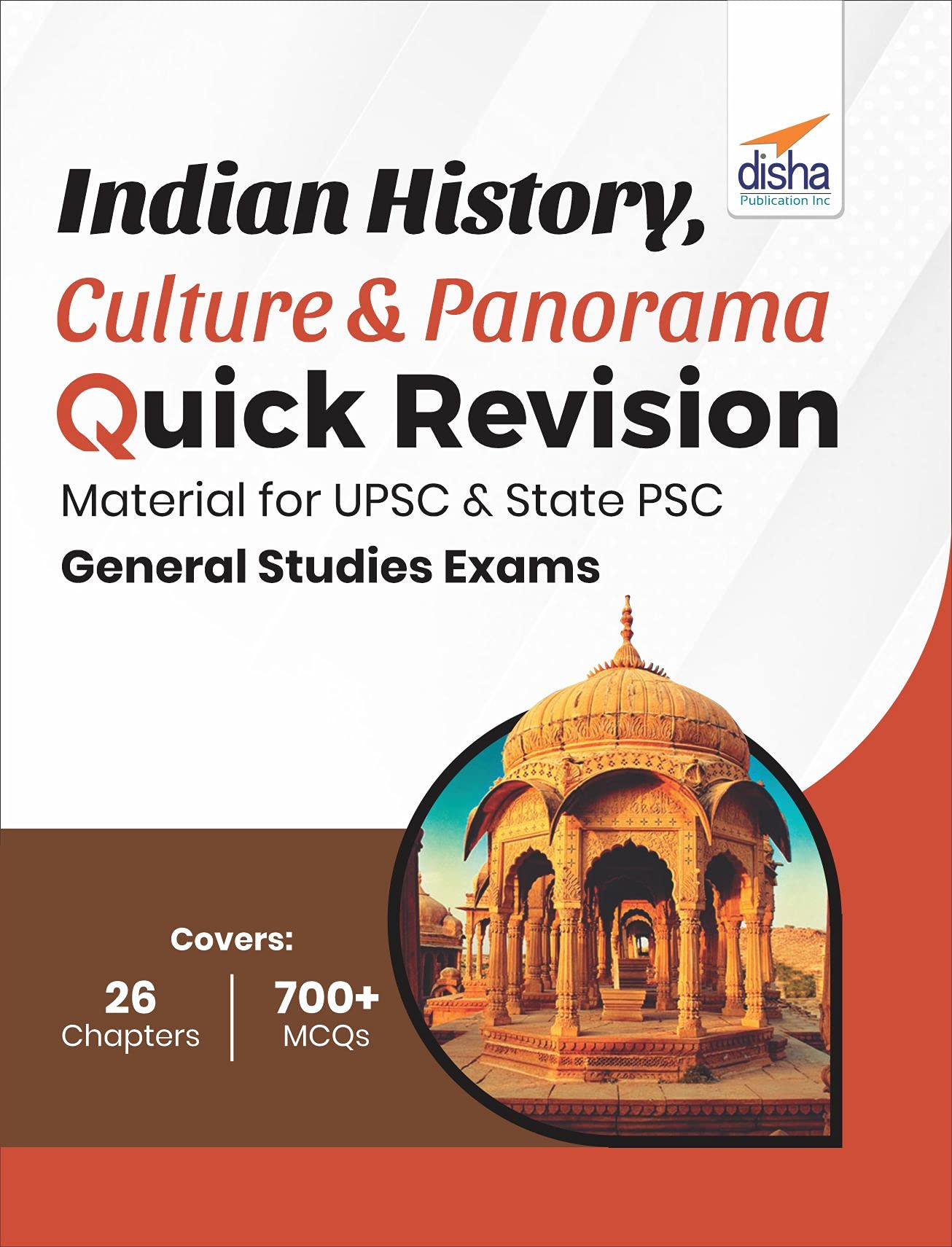 Indian History, Culture & Panorama Quick Revision Material For Upsc & State Psc General Studies Exams