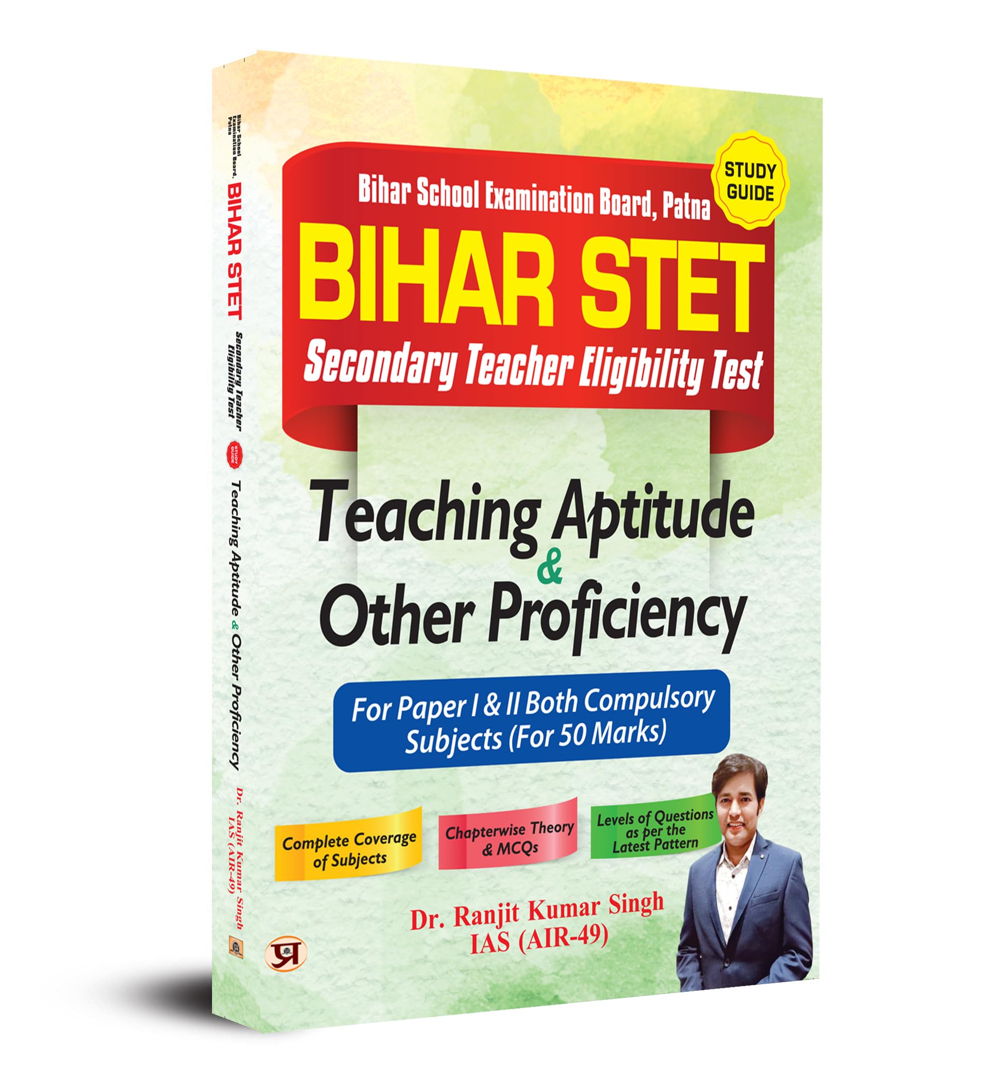 Bihar School Examination Board, Patna Bihar STET Secondary Teacher Eligibility Test Study Guide Teaching Aptitude & Other Profic