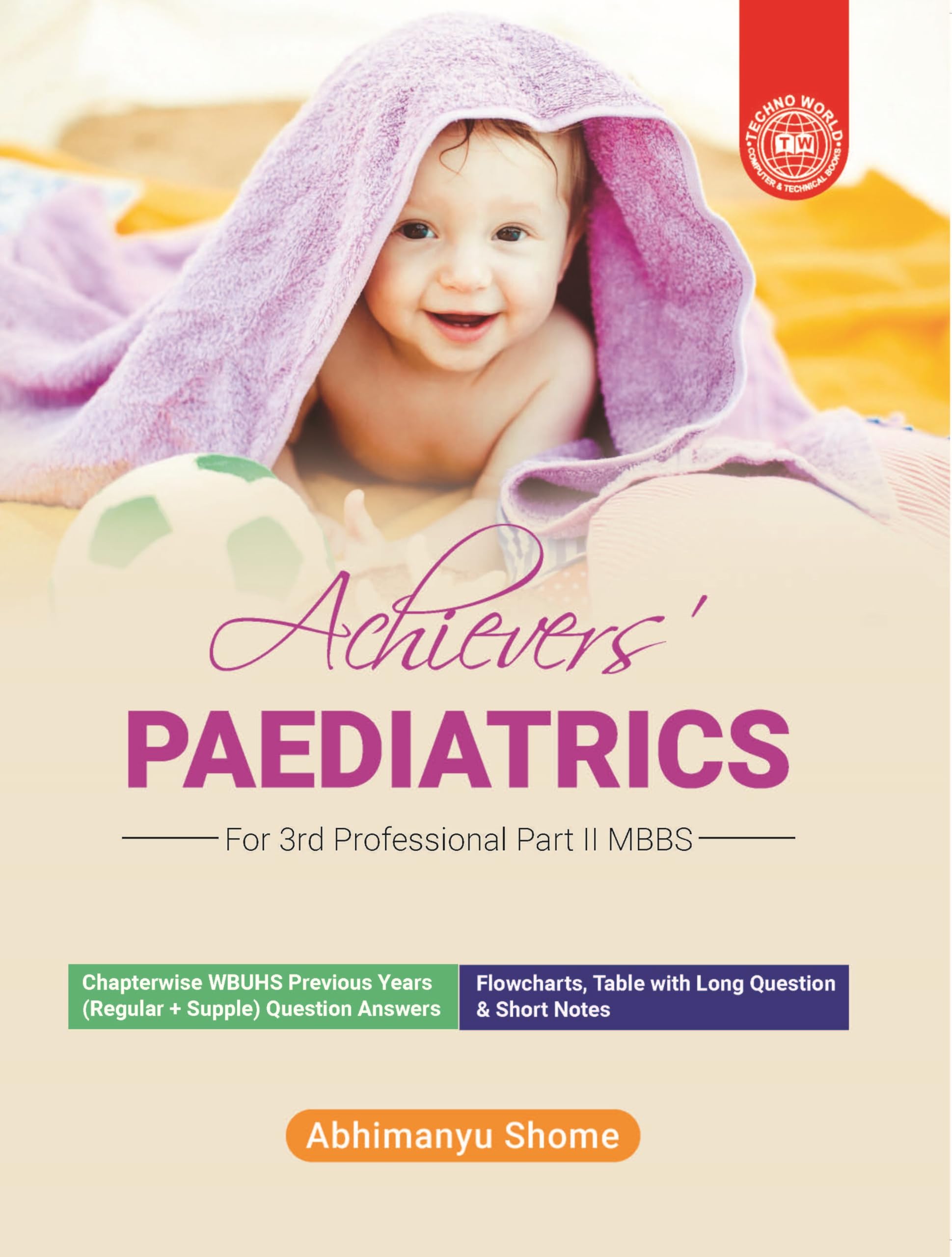 Achievers Paediatrics for 3rd Professional Part II MBBS