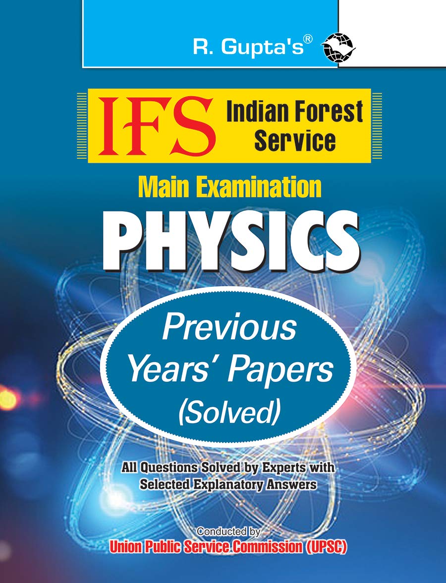IFS: Main Exam (Physics) Previous Years Papers (Solved)