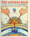 The Divining Hand: The 500 yearold Mystery of Dowsing