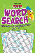 Super Word Search Book 10 | 192 Puzzle Pages with Answers | Fun Brain Teasers for Kids Ages 615 | Learning Gift for Boys & Girl