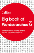 Big Book of Wordsearches Book 6: 300 Themed Wordsearches (6)