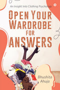 Open Your Wardrobe For Answers : An Insight Into Clothing Psychology