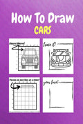 How To Draw Cars : A StepByStep Drawing And Activity Book For Kids