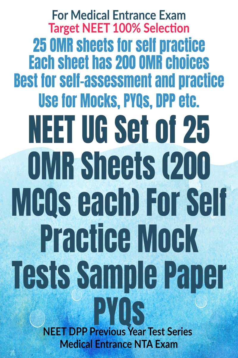 NEET UG Set of 25 OMR Sheets (200 MCQs each) For Self Practice Mock Tests Sample Paper PYQs : NEET DPP Previous Year Test Series