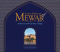 Living Heritage of Mewar: The Architecture of the City Palace, Udaipur