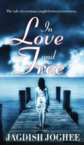 In Love and Free:The tale of a woman caught between two men