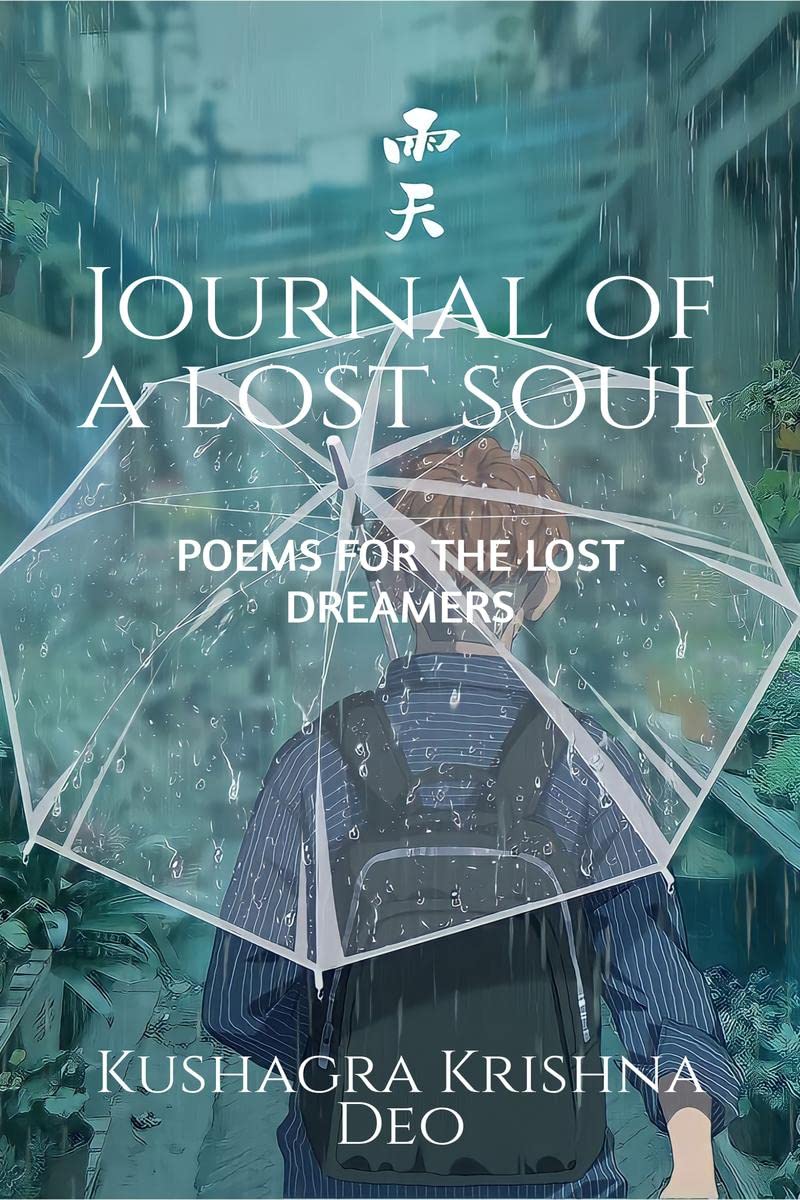 Journal Of A Lost Soul: Poems For The Lost Dreamers