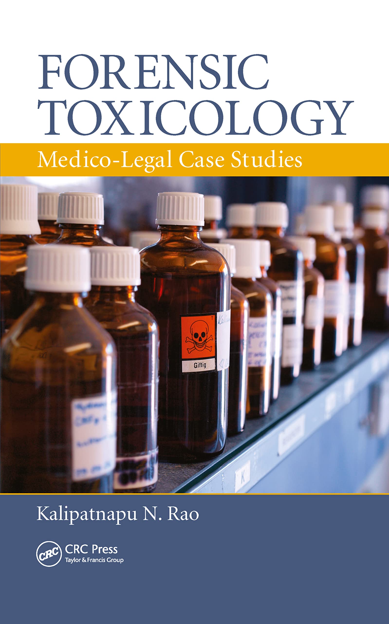 FORENSIC TOXICOLOGY MEDICO LEGAL CASE STUDIES (PB 2020)