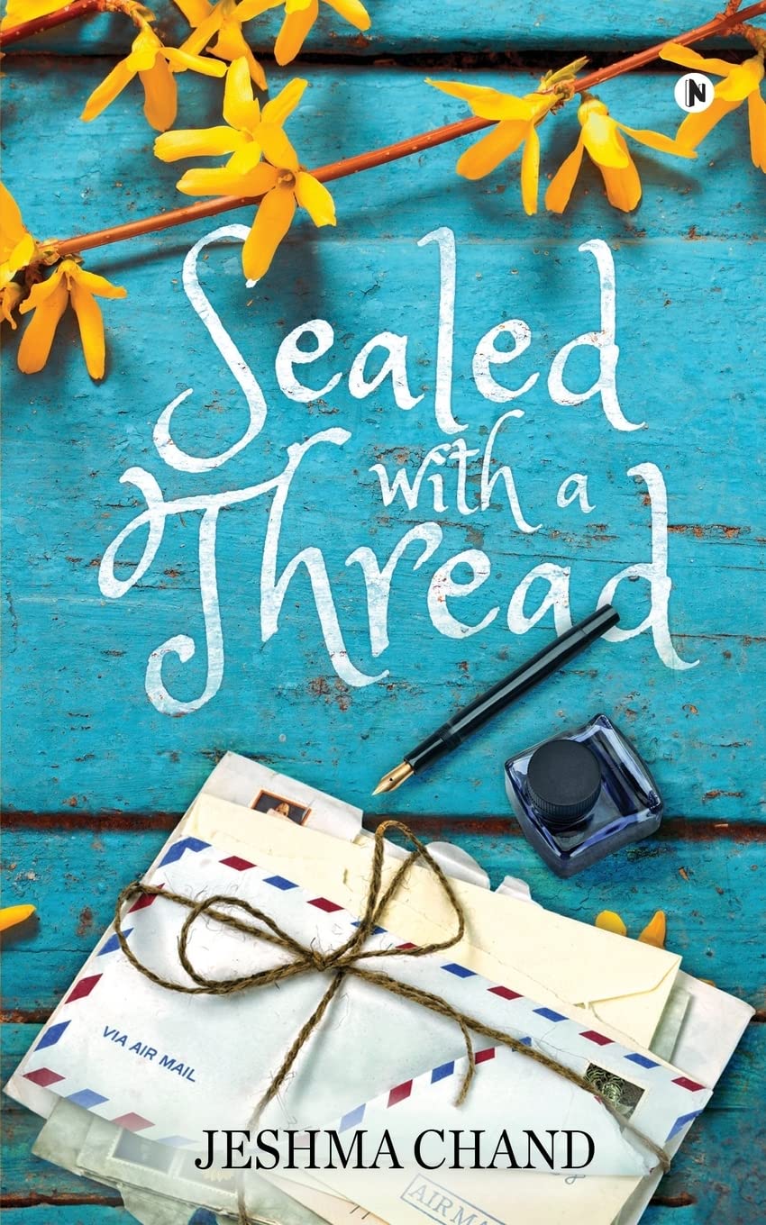 Sealed With A Thread : Stories That You Know, But No One Has Told You That You Know Them