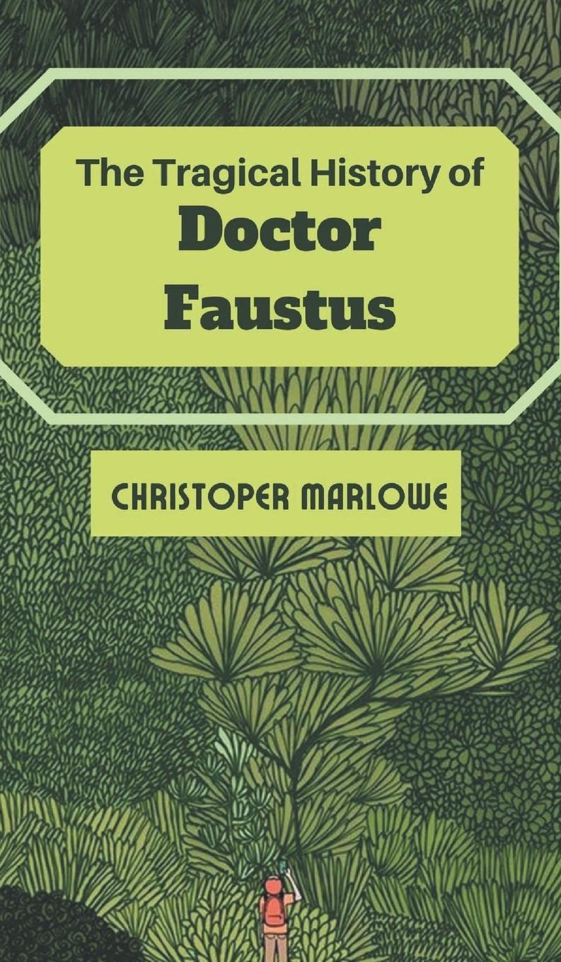 The Tragical History Of Dr. Faustus
