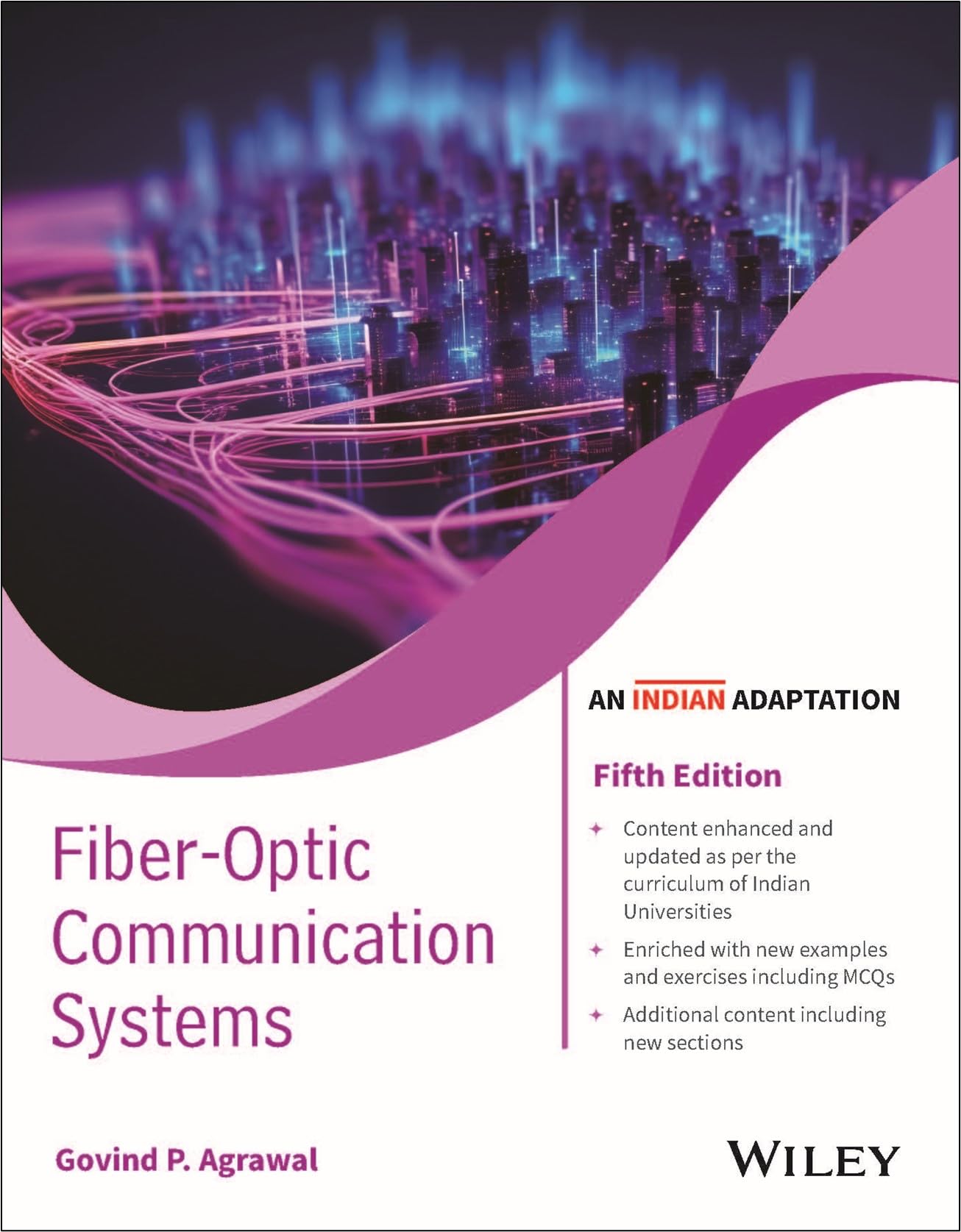 Fiber  Optic Communication Systems, 5ed (An Indian Adaptation)