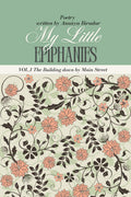 My Little Epiphanies The Building down by Main Street: Latest Edition