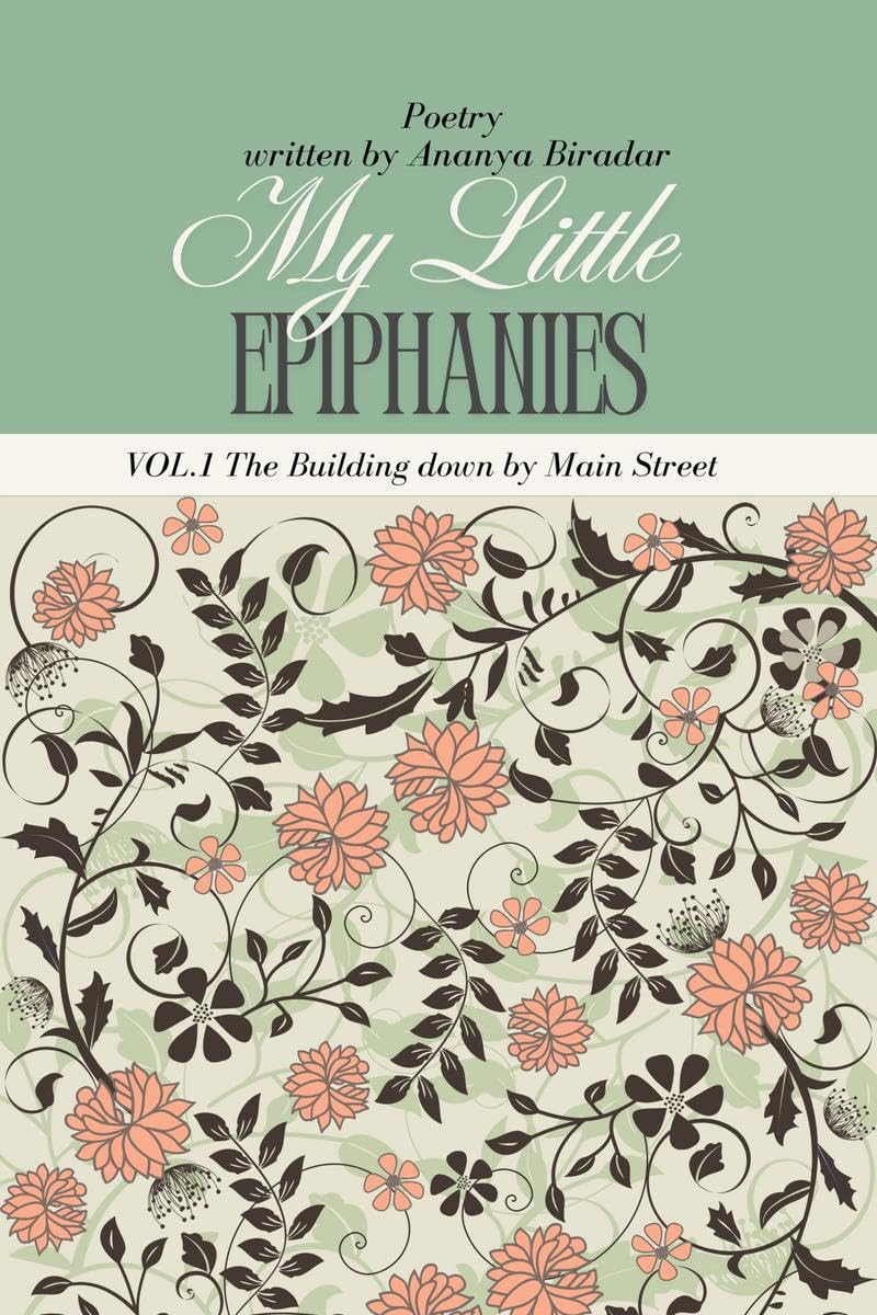 My Little Epiphanies The Building down by Main Street: Latest Edition