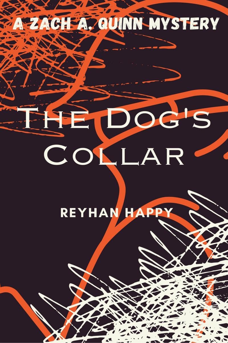 The Dogs Collar : A Zach A. Quinn Mystery