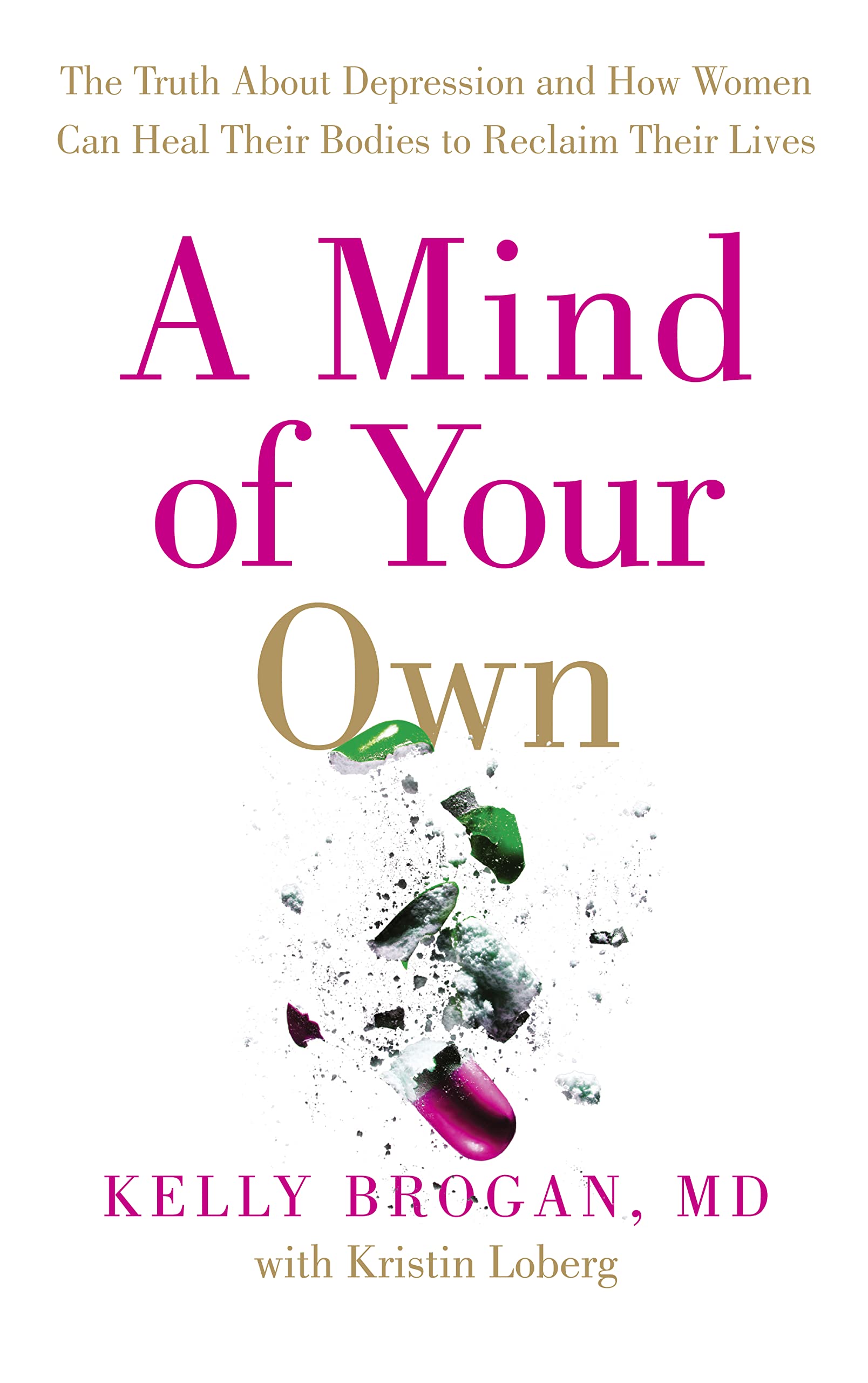 A MIND OF YOUR OWN THE TRUTH A