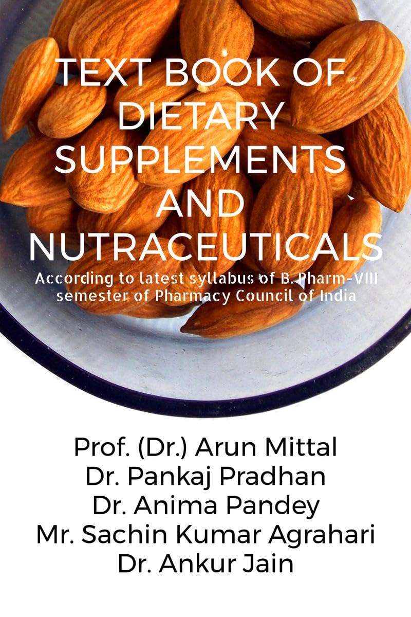 TEXT BOOK OF DIETARY SUPPLEMENTS AND NUTRACEUTICALS