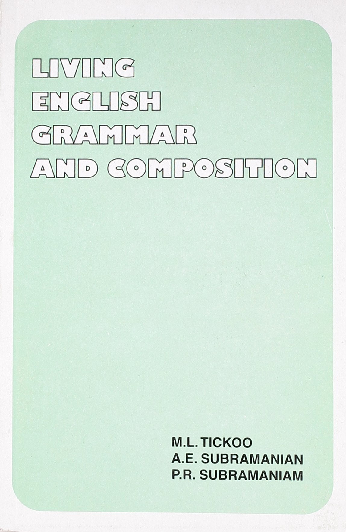 LIVING ENGLISH GRAMMAR & COMPOSITION