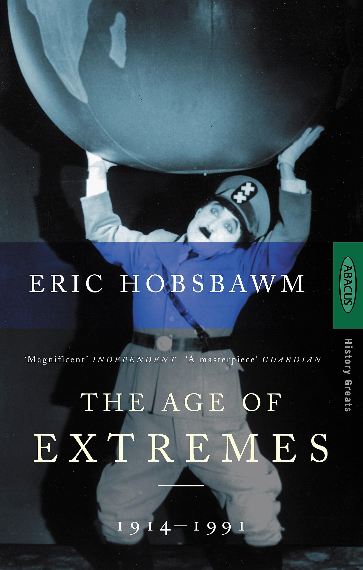 Age of Extremes: The Short Twentieth Century 19141991