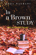 In a Brown Study : With inPerfect Thought