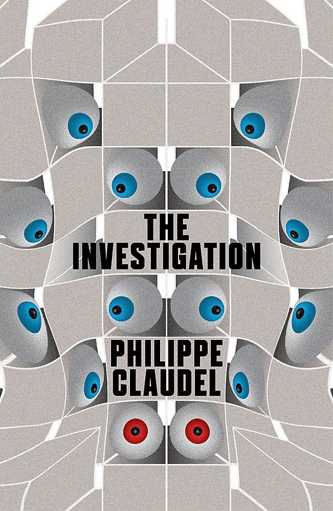 The Investigation [Paperback] [Jan 01, 2014] Philippe Claudel