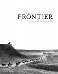 Frontier: Cowboys of the Americas (Anouk Masson Krantz)