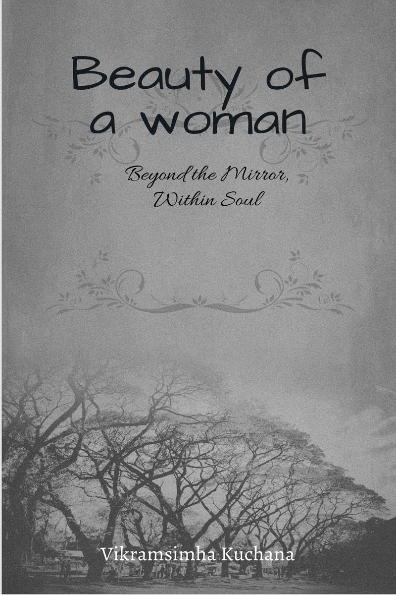 Beauty of a woman: Beyond the Mirror within soul