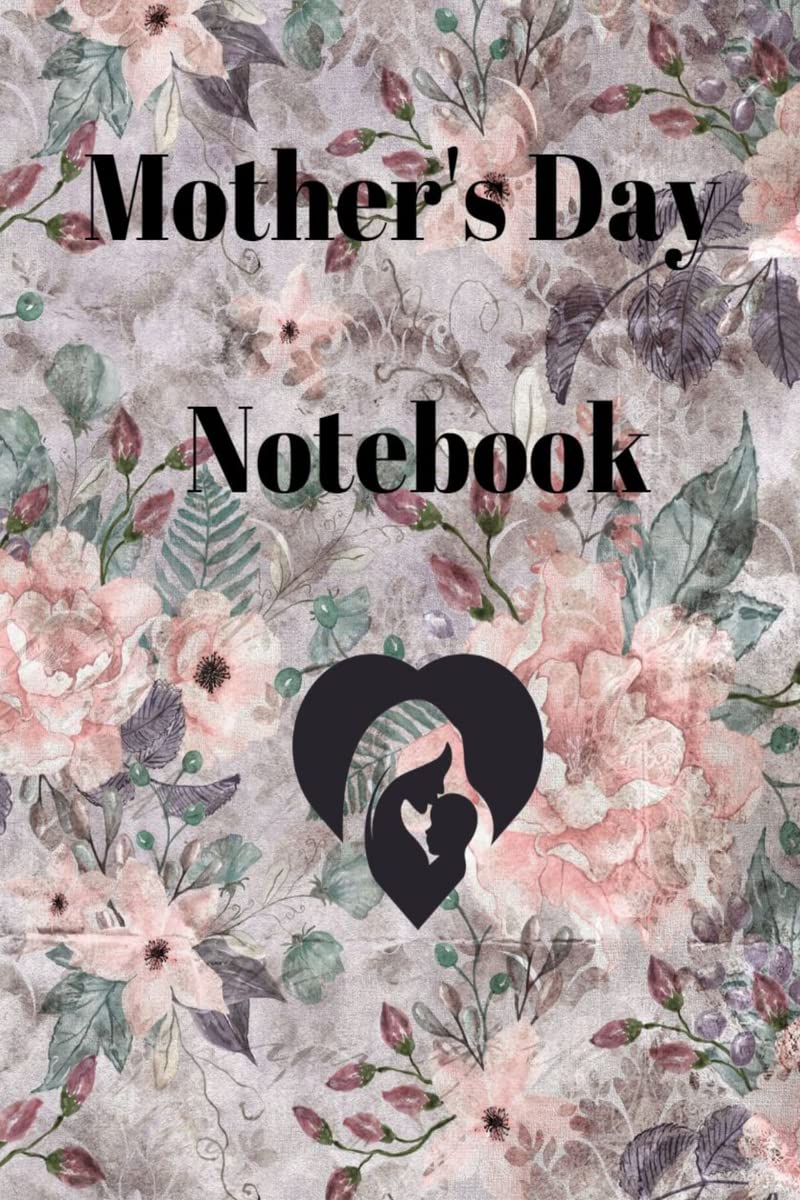 Mothers Day Notebook : Journal events, memories, funny facts