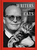 Writers and Their Cats: (Gifts for Writers, Books for Writers, Books about Cats, CatThemed Gifts)