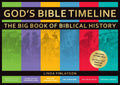 Gods Bible Timeline: The Big Book of Biblical History