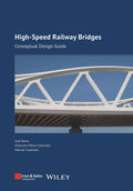 Highspeed Railway Bridges: Conceptual Design Guide