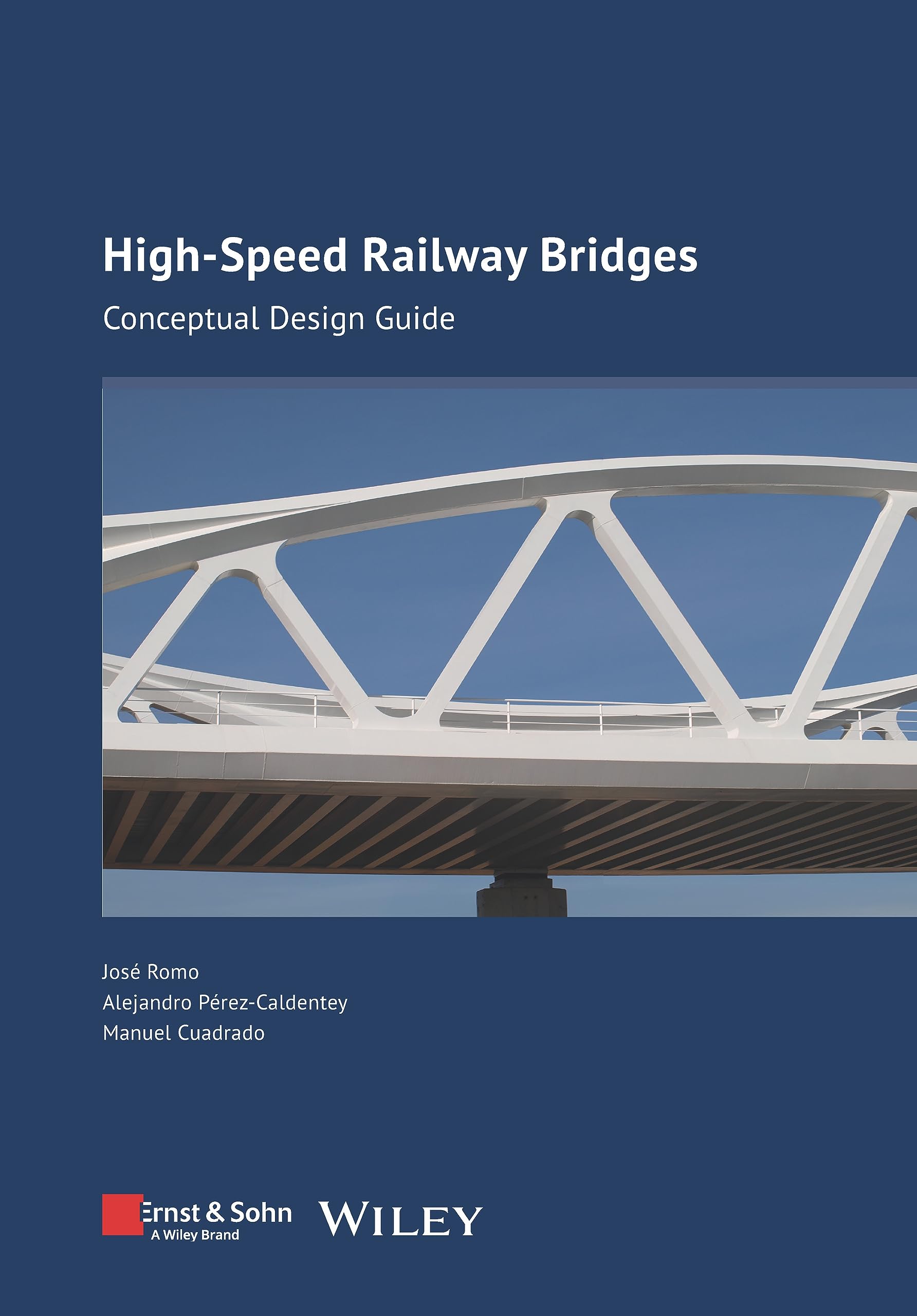 Highspeed Railway Bridges: Conceptual Design Guide