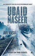 Ubaid Naseer : An Ordinary Man On An Extraordinary Night