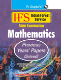 IFS: Main Exam (Mathematics) Previous Years Papers (Solved)