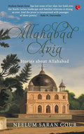 Allahabad Aria: Stories About Allahabad