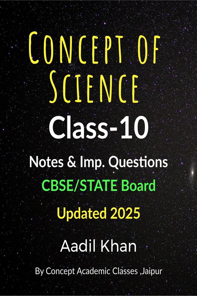 Concept Of Science : ShortBest Notes for CBSE Exams
