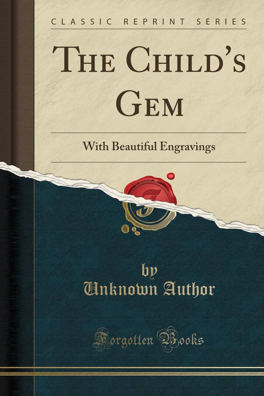 The Childs Gem: With Beautiful Engravings (Classic Reprint)