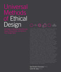 Universal Methods of Ethical Design: 100 Ways to Become More Ethically Aware, Responsible, and Active in Your Design Work (Rockp