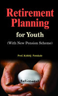 Securing Your Future: Retirement Planning For Youth by Kshitij Patukale