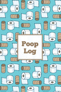 Poop Log: Bowel Movement Health Tracker, Daily Record & Track, Journal, Food Intake Diary Notebook, Poo Logbook, Bristol Stool C