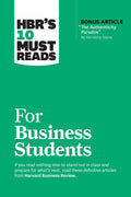 HBRs 10 Must Reads for Business Students (with bonus article The Authenticity Paradox by Herminia Ibarra)