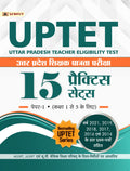 UPTET Uttar Pradesh Shikshak Patrata Pareeksha 15 Practice Sets Paper1: Class 15