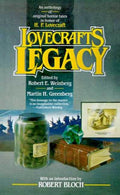 Lovecrafts Legacy: A Centennial Celebration of H.P. Lovecraft