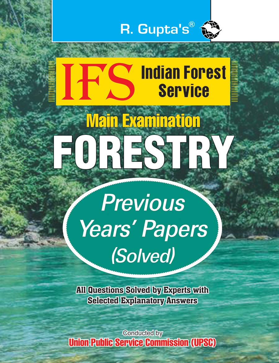 IFS: Main Exam (Forestry) Previous Years Papers (Solved)