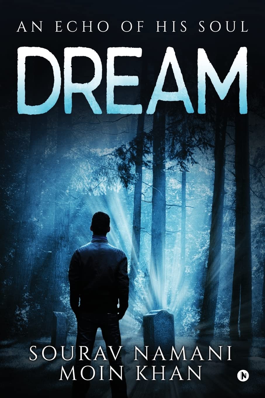 Dream: An Echo Of His Soul